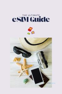 Ultimate eSIM Guide